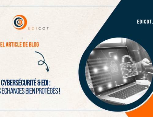 Cybersécurité et EDI : Des échanges de données bien protégés !
