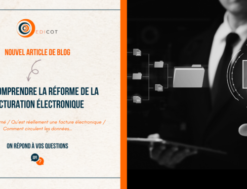 Réforme de la facturation électronique : bien comprendre avant septembre